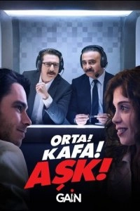 Середина! Главный! Любовь! турецкий сериал