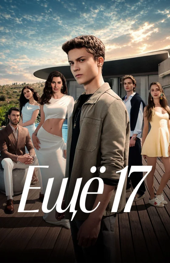 Daha 17 турецкий сериал